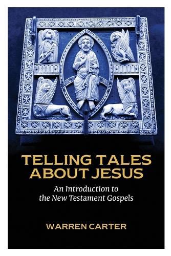 Cover image for Telling Tales about Jesus: An Introduction to the New Testament Gospels