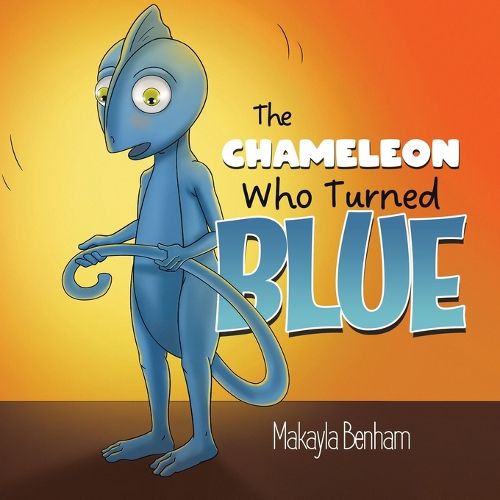 Cover image for The Chameleon Who Turned Blue