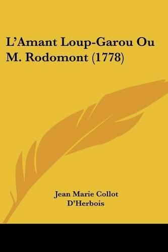 Cover image for L'Amant Loup-Garou Ou M. Rodomont (1778)