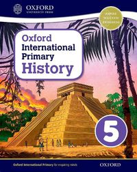 Cover image for Oxford International Primary History: Student Book 5