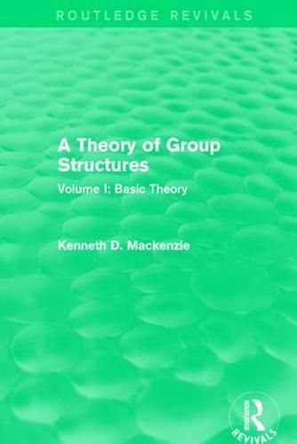 A Theory of Group Structures: Basic Theory