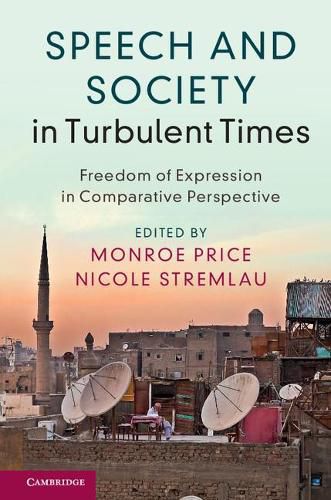 Cover image for Speech and Society in Turbulent Times: Freedom of Expression in Comparative Perspective