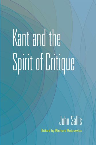 Kant and the Spirit of Critique