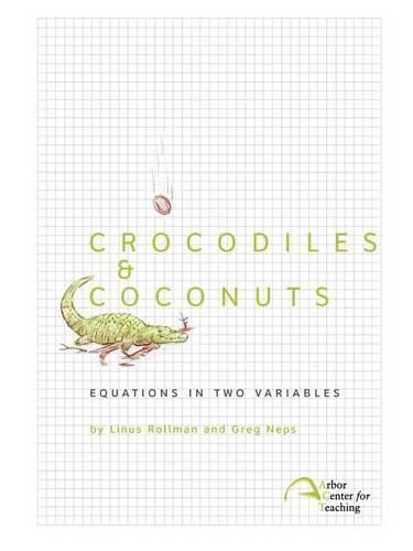 Cover image for Crocodiles & Coconuts: Equations in Two Variables