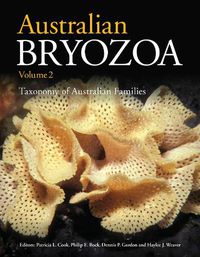 Cover image for Australian Bryozoa Volume 2: Taxonomy of Australian Families