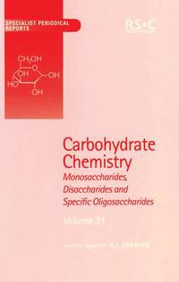 Cover image for Carbohydrate Chemistry: Volume 31