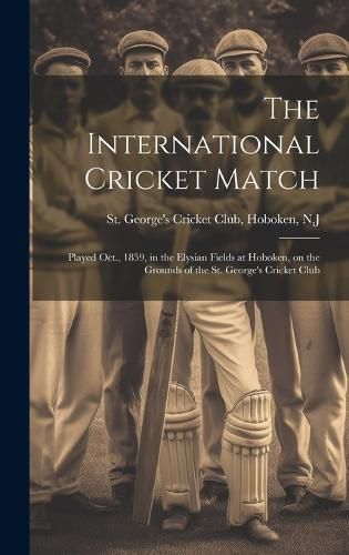 Cover image for The International Cricket Match