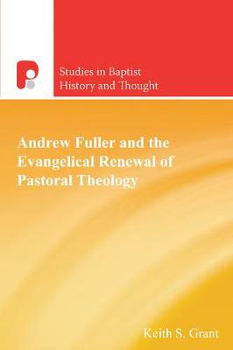 Cover image for Andrew Fuller and the Evangelical Renewal of Pastoral Theology