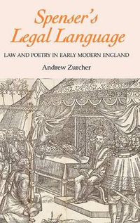 Cover image for Spenser's Legal Language: Law and Poetry in Early Modern England