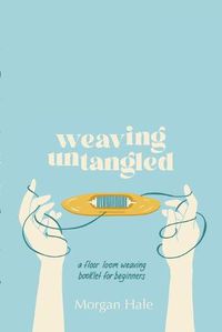 Cover image for Weaving Untangled