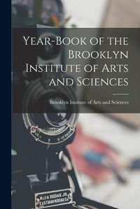 Cover image for Year-book of the Brooklyn Institute of Arts and Sciences