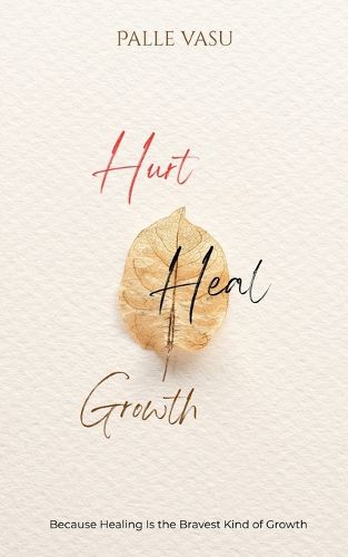 Hurt. Heal. Growth