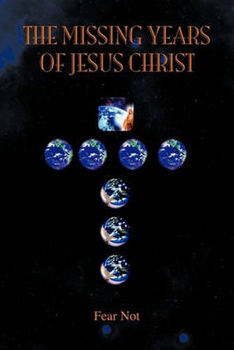 Cover image for The Missing Years of Jesus Christ