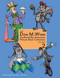 Cover image for The Don M. Winn Cardboard Box Adventures Picture Book Collection Volume Two