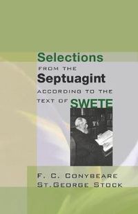 Cover image for Selections from the Septuagint: According to the Text of Swete