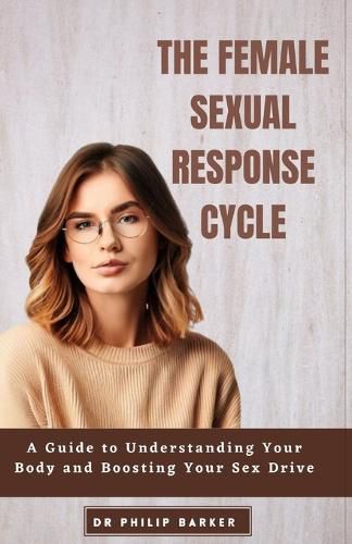 The Female Sexual Response Cycle