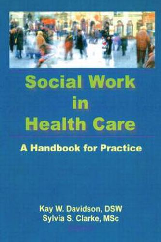 Cover image for Social Work in Health Care: A Handbook for Practice