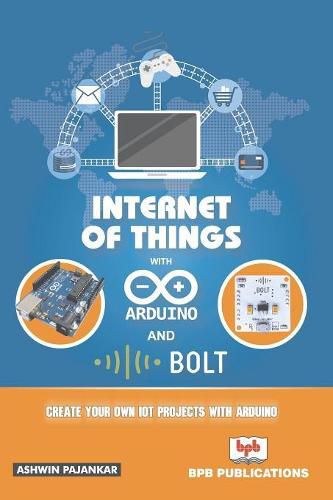 Cover image for Internet of Things with Arduino and Bolt