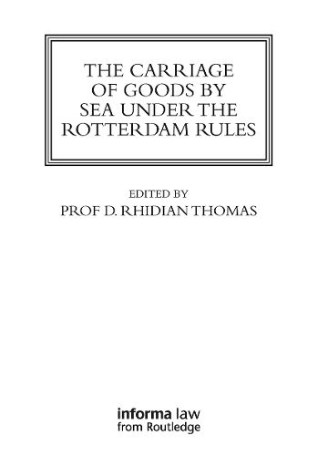 Cover image for The Carriage Of Goods By Sea Under The Rotterdam Rules