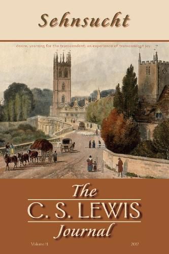 Sehnsucht: The C. S. Lewis Journal: Volume 11, 2017