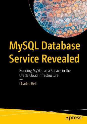 Cover image for MySQL Database Service Revealed