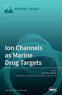 Cover image for Ion Channels as Marine Drug Targets