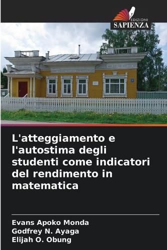 Cover image for L'atteggiamento e l'autostima degli studenti come indicatori del rendimento in matematica
