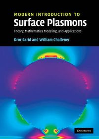 Cover image for Modern Introduction to Surface Plasmons: Theory, Mathematica Modeling, and Applications