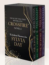 Cover image for Sylvia Day Crossfire Series 4-Volume Boxed Set: Bared to You/Reflected in You/Entwined with You/Captivated By You