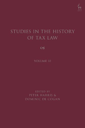 Cover image for Studies in the History of Tax Law, Volume 10