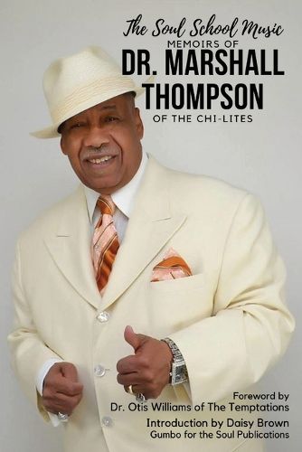 The Soul School Music Memoirs of Dr. Marshall Thompson