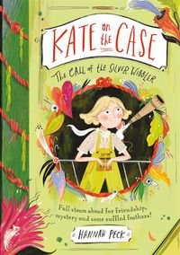 Cover image for Kate on the Case: The Call of the Silver Wibbler (Kate on the Case 2)