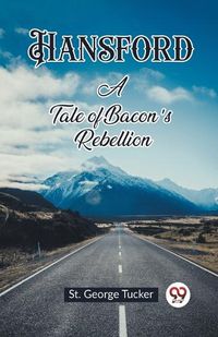 Cover image for Hansford A Tale of Bacon's Rebellion