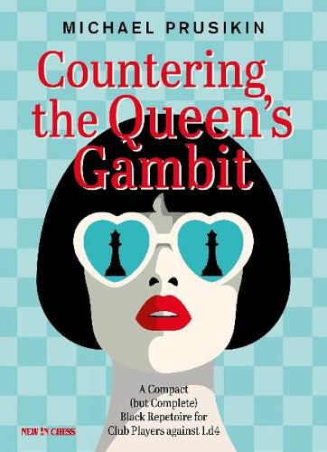 Cover image for Countering The Queens Gambit: A Compact (but Complete) Black Repertoire for Club Players against 1.d4