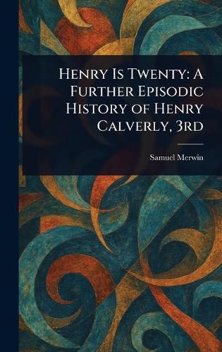 Henry Is Twenty