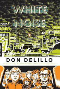 Cover image for White Noise: (Penguin Classics Deluxe Edition)