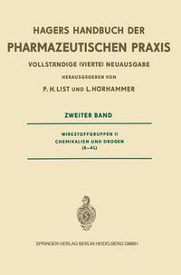 Cover image for Hagers Handbuch Der Pharmazeutischen Praxis: Fur Apotheker, Arzneimittelhersteller, AErzte Und Medizinalbeamte: Wirkstoffgruppen II Chemikalien Und Drogen (A-Al)