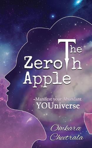 Cover image for The Zeroth Apple Manifest your Abundant YOUniverse