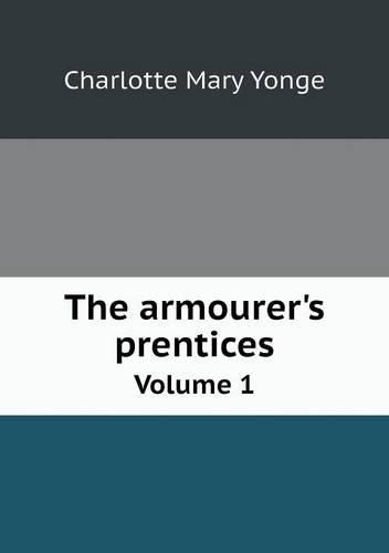 Cover image for The armourer's prentices Volume 1