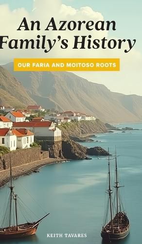 Cover image for An Azorean Family's History