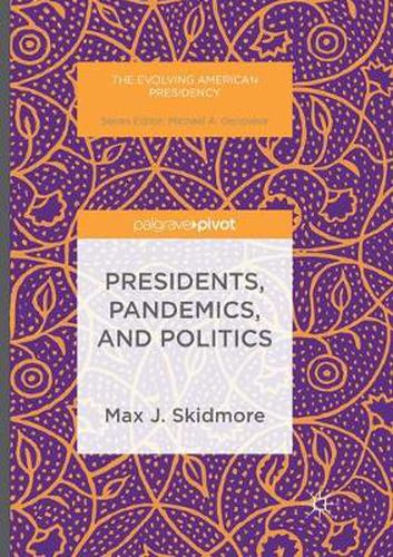 Cover image for Presidents, Pandemics, and Politics