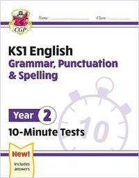 Cover image for KS1 English 10-Minute Tests: Grammar, Punctuation & Spelling - Year 2