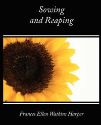 Cover image for Sowing and Reaping
