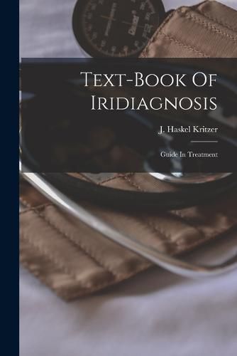 Cover image for Text-book Of Iridiagnosis