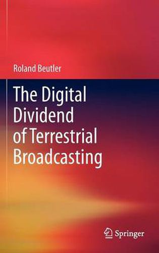 Cover image for The Digital Dividend of Terrestrial Broadcasting