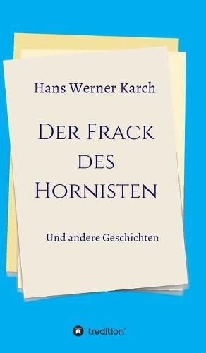 Cover image for Der Frack des Hornisten: Und andere Geschichten