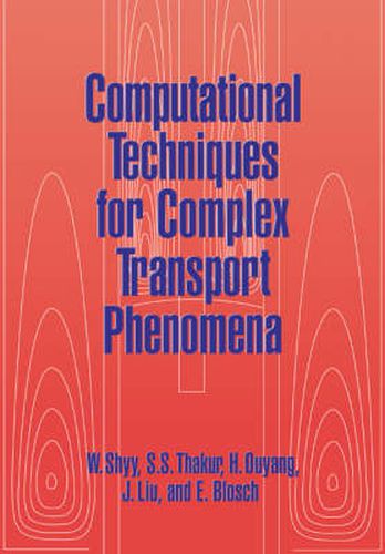 Cover image for Computational Techniques for Complex Transport Phenomena