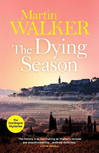 The Dying Season: The Dordogne Mysteries 8