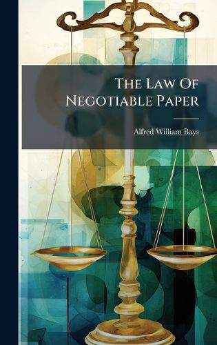 Cover image for The Law Of Negotiable Paper