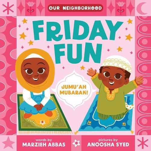 Cover image for Friday Fun (An Our Neighborhood Series Board Book for Toddlers Celebrating Islam)